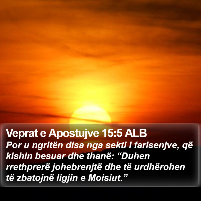 Veprat e Apostujve 15:5 ALB Bible Study