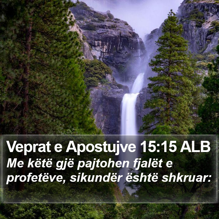 Veprat e Apostujve 15:15 ALB Bible Study