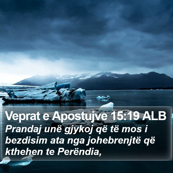 Veprat e Apostujve 15:19 ALB Bible Study