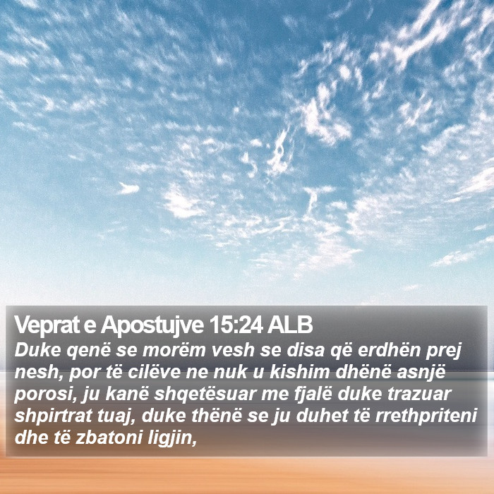 Veprat e Apostujve 15:24 ALB Bible Study