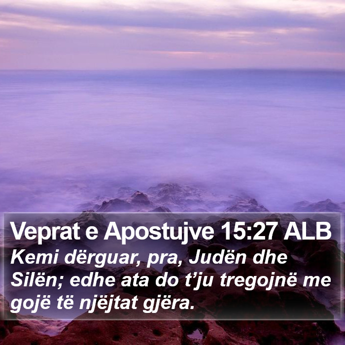 Veprat e Apostujve 15:27 ALB Bible Study