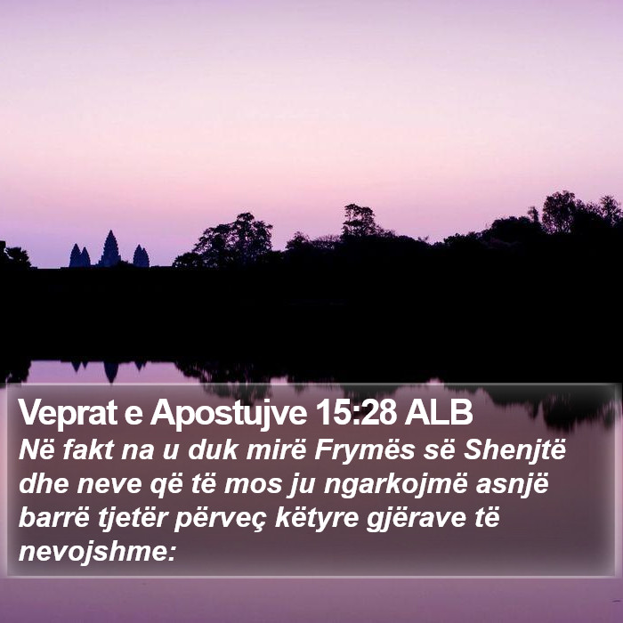 Veprat e Apostujve 15:28 ALB Bible Study