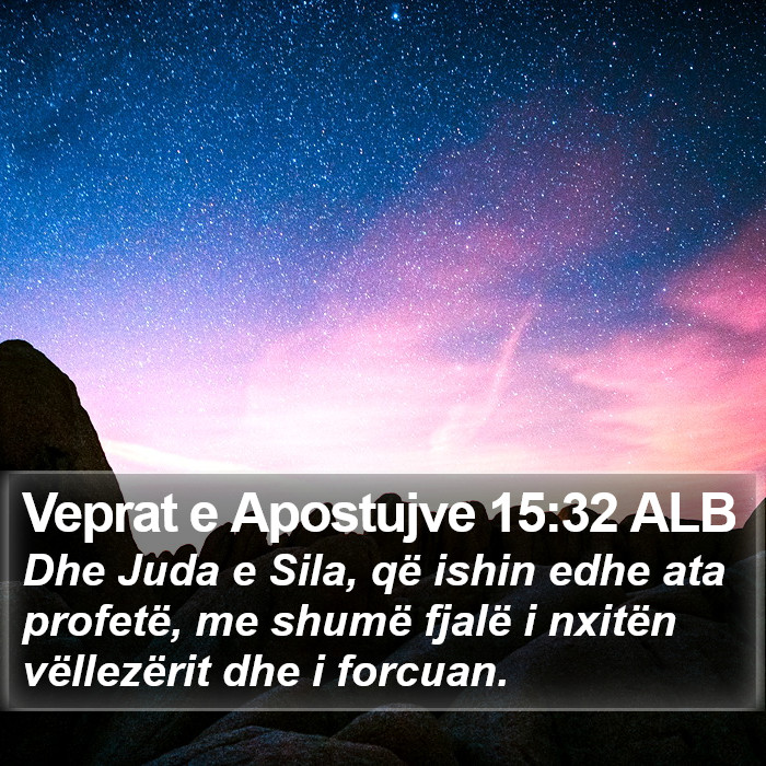Veprat e Apostujve 15:32 ALB Bible Study