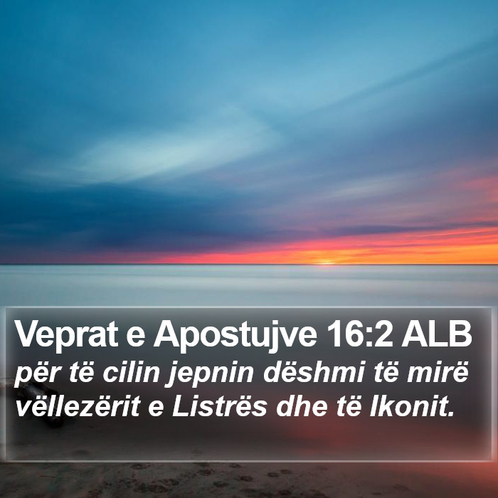 Veprat e Apostujve 16:2 ALB Bible Study