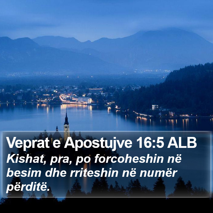 Veprat e Apostujve 16:5 ALB Bible Study
