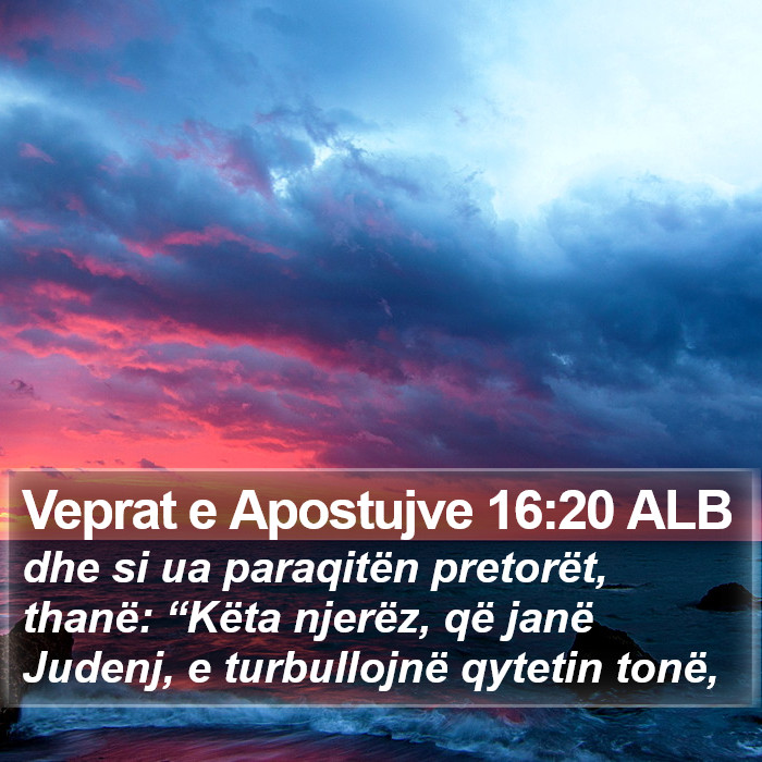 Veprat e Apostujve 16:20 ALB Bible Study