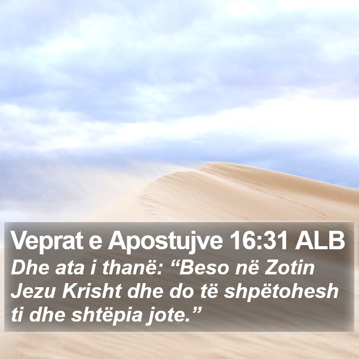 Veprat e Apostujve 16:31 ALB Bible Study