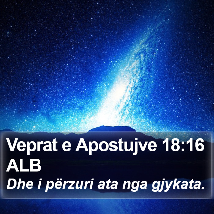 Veprat e Apostujve 18:16 ALB Bible Study