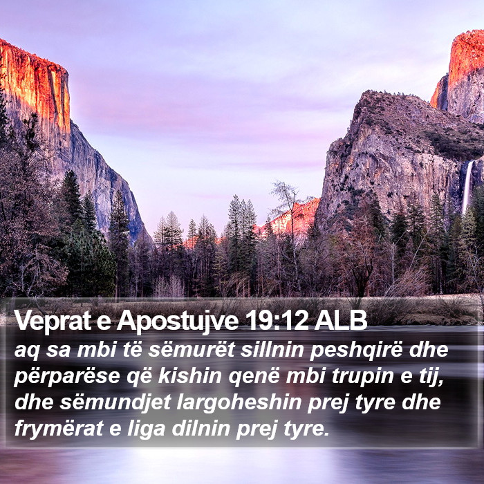 Veprat e Apostujve 19:12 ALB Bible Study
