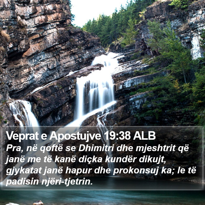 Veprat e Apostujve 19:38 ALB Bible Study