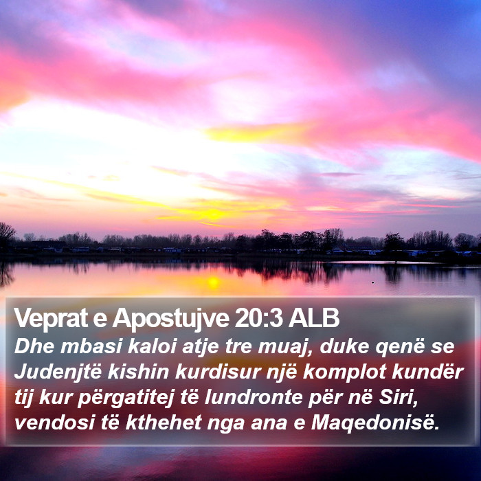 Veprat e Apostujve 20:3 ALB Bible Study
