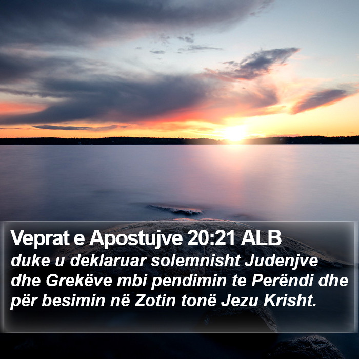 Veprat e Apostujve 20:21 ALB Bible Study