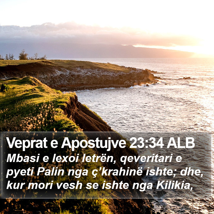 Veprat e Apostujve 23:34 ALB Bible Study