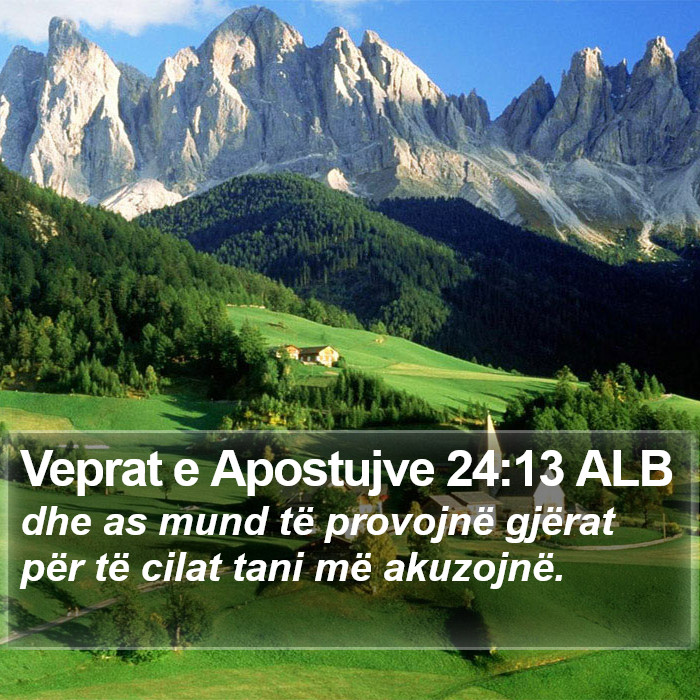 Veprat e Apostujve 24:13 ALB Bible Study