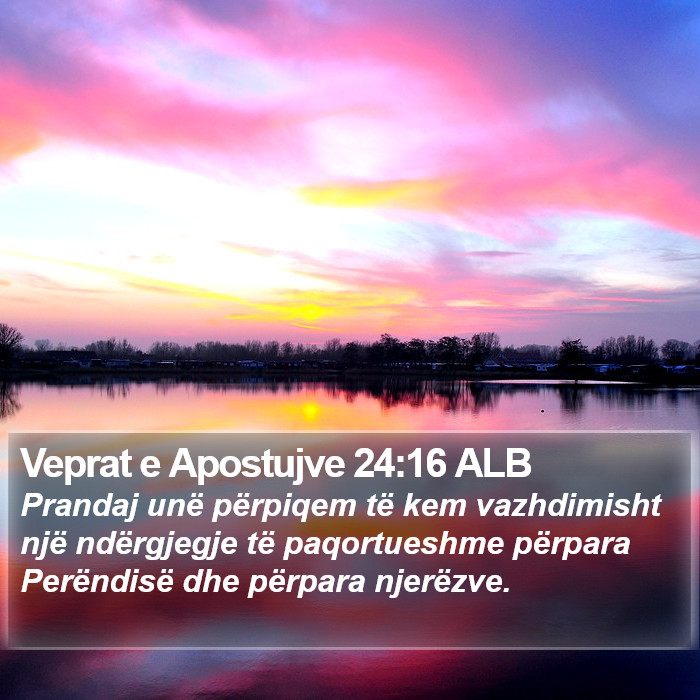 Veprat e Apostujve 24:16 ALB Bible Study