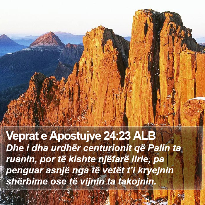 Veprat e Apostujve 24:23 ALB Bible Study