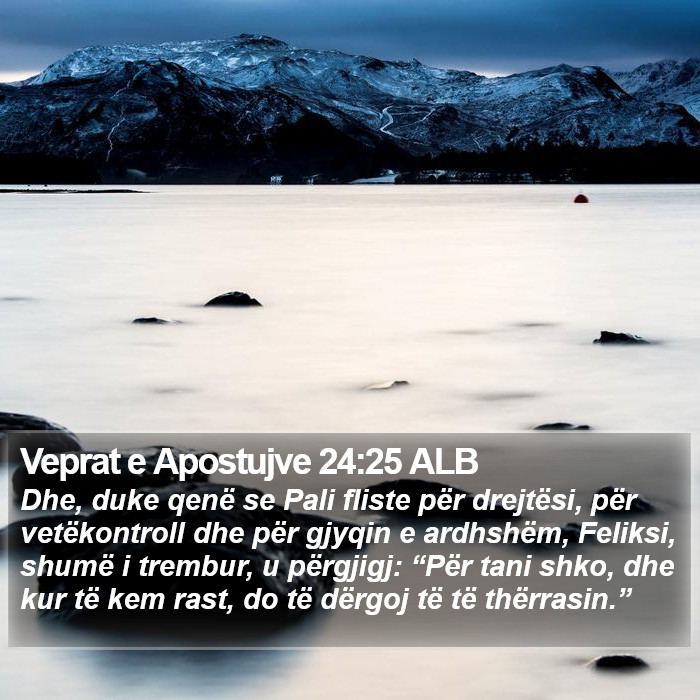 Veprat e Apostujve 24:25 ALB Bible Study