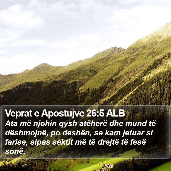 Veprat e Apostujve 26:5 ALB Bible Study