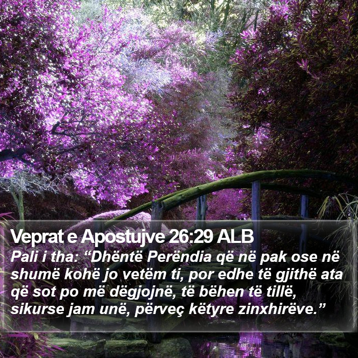 Veprat e Apostujve 26:29 ALB Bible Study