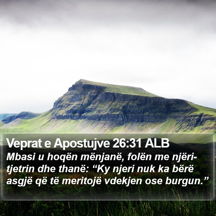 Veprat e Apostujve 26:31 ALB Bible Study
