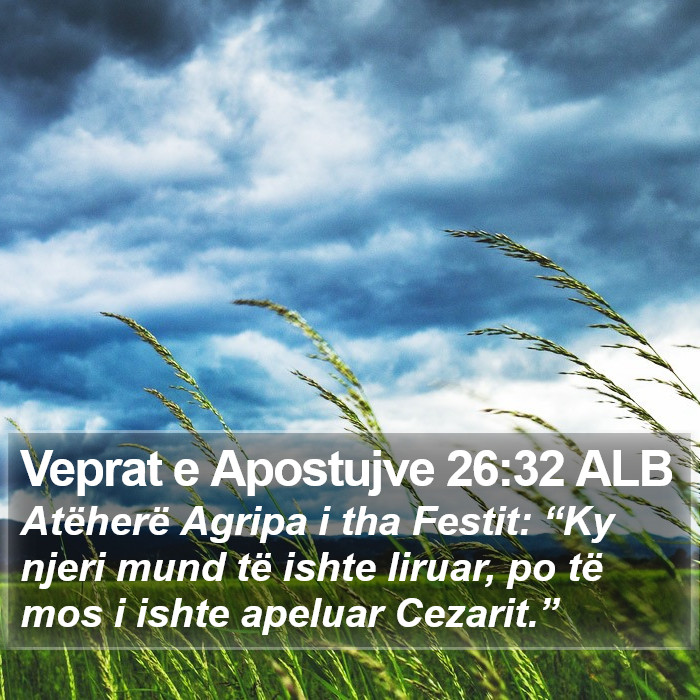 Veprat e Apostujve 26:32 ALB Bible Study