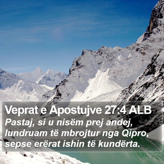 Veprat e Apostujve 27:4 ALB Bible Study