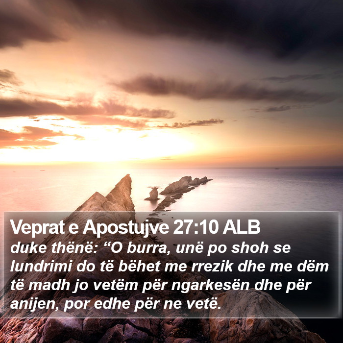 Veprat e Apostujve 27:10 ALB Bible Study