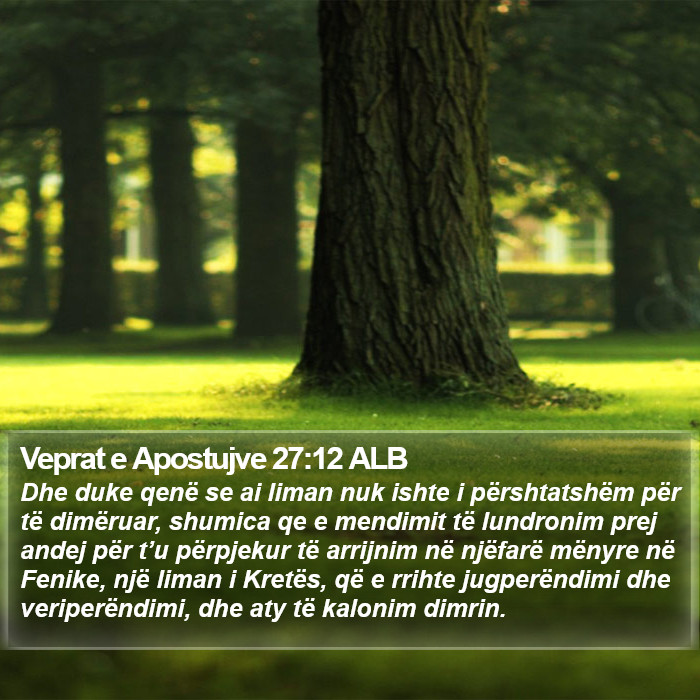 Veprat e Apostujve 27:12 ALB Bible Study