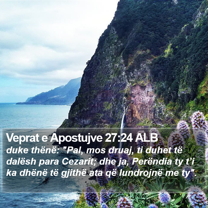 Veprat e Apostujve 27:24 ALB Bible Study