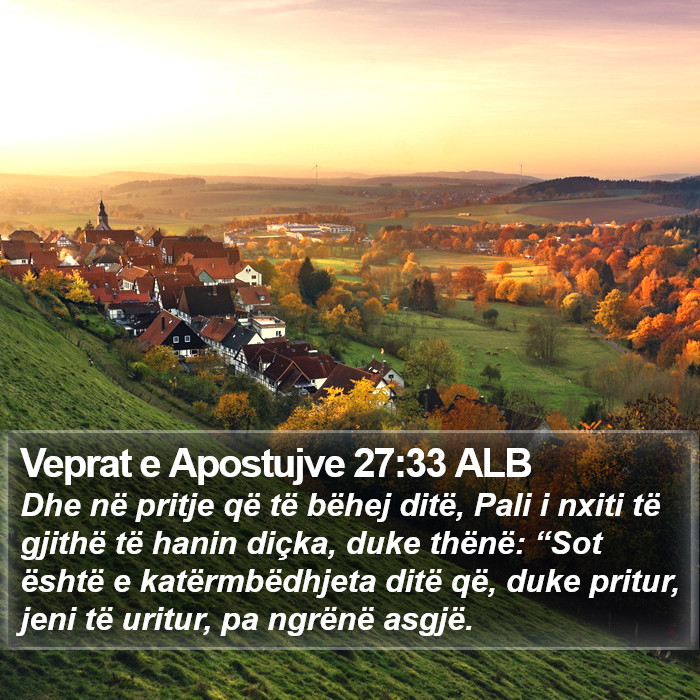 Veprat e Apostujve 27:33 ALB Bible Study