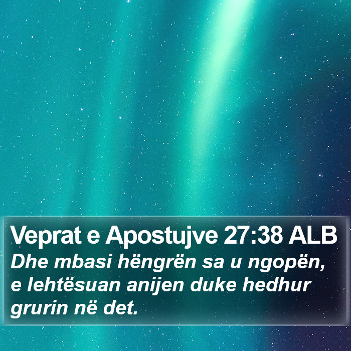 Veprat e Apostujve 27:38 ALB Bible Study
