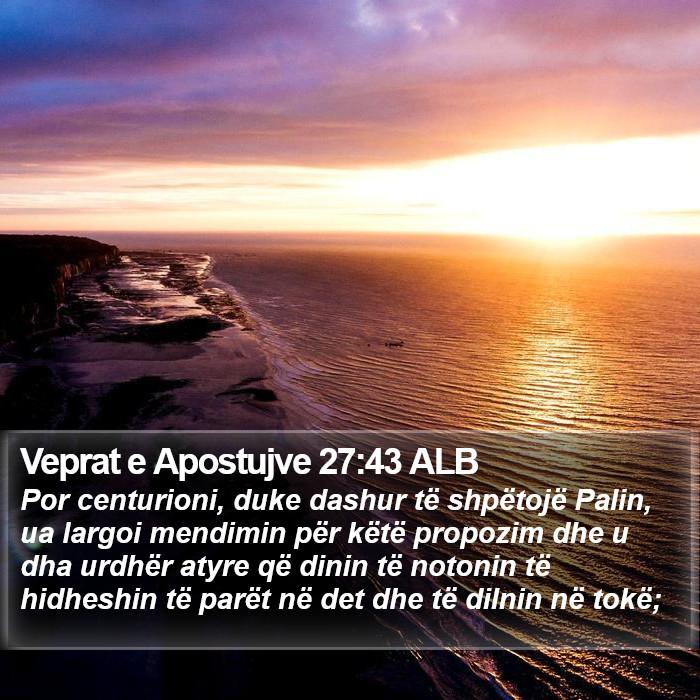 Veprat e Apostujve 27:43 ALB Bible Study