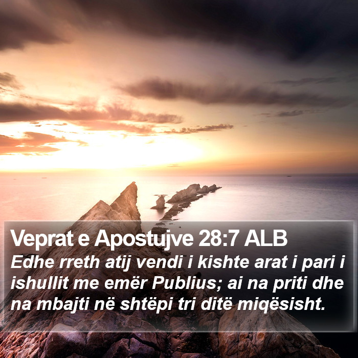 Veprat e Apostujve 28:7 ALB Bible Study