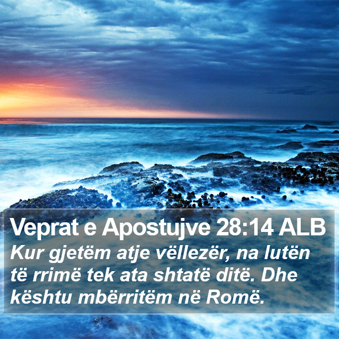 Veprat e Apostujve 28:14 ALB Bible Study