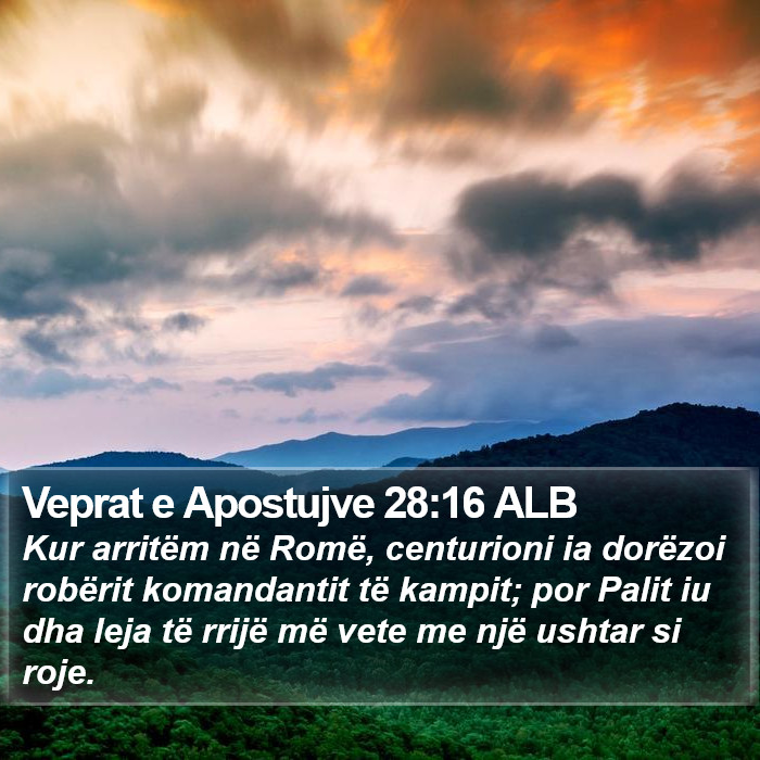 Veprat e Apostujve 28:16 ALB Bible Study