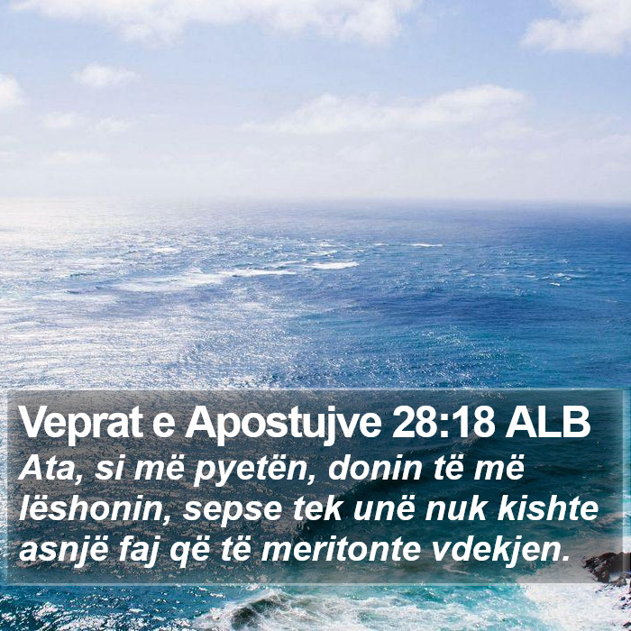 Veprat e Apostujve 28:18 ALB Bible Study