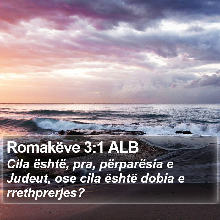 Romakëve 3:1 ALB Bible Study