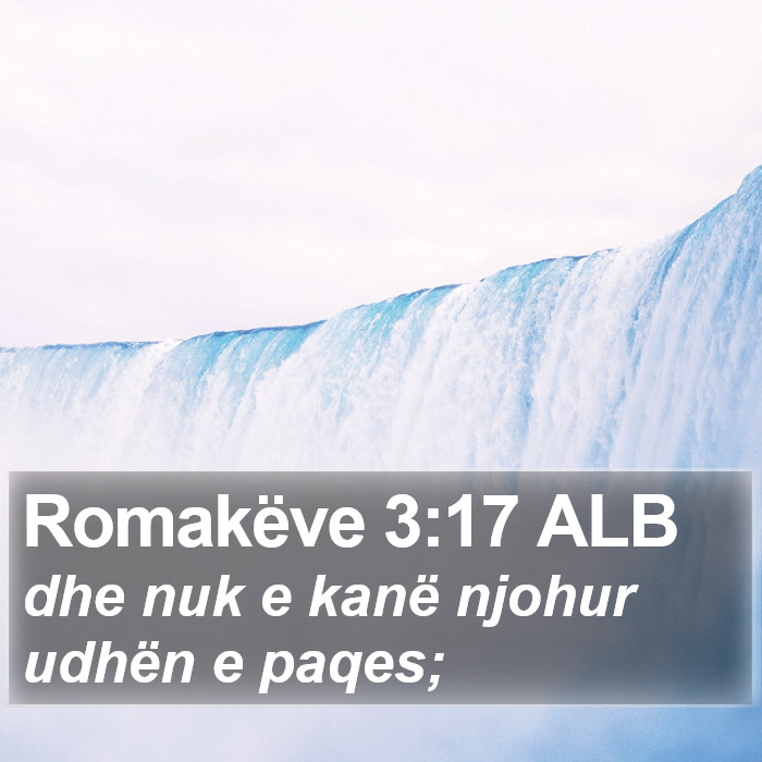 Romakëve 3:17 ALB Bible Study