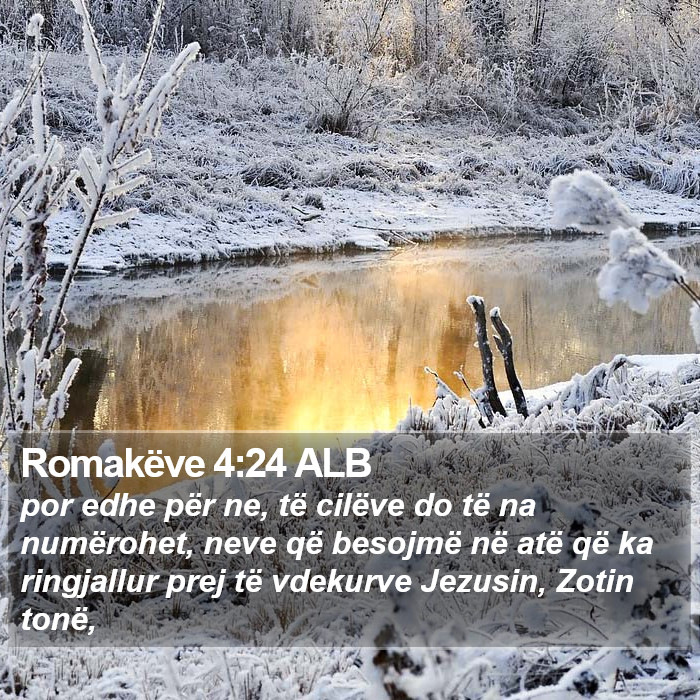 Romakëve 4:24 ALB Bible Study