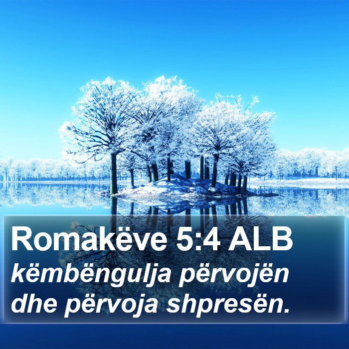 Romakëve 5:4 ALB Bible Study