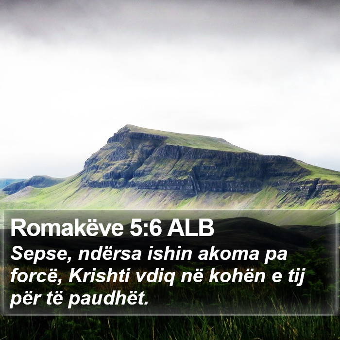 Romakëve 5:6 ALB Bible Study