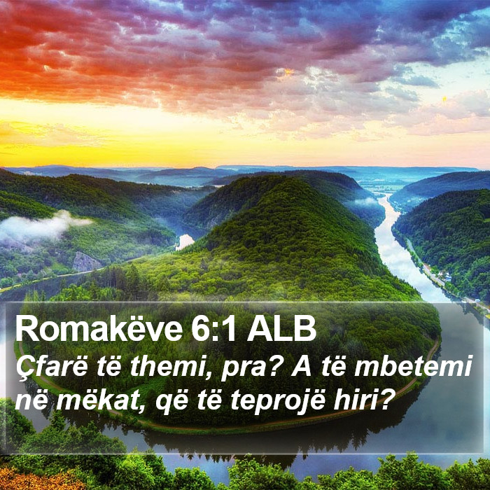 Romakëve 6:1 ALB Bible Study