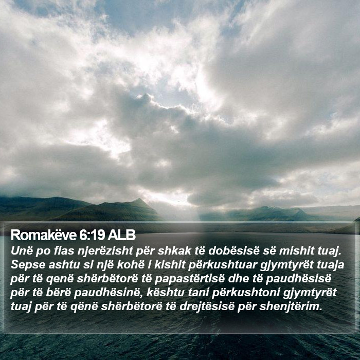 Romakëve 6:19 ALB Bible Study