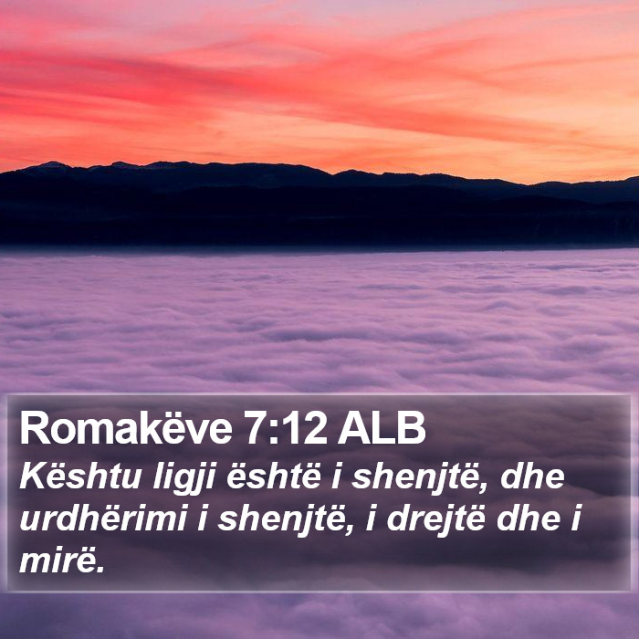 Romakëve 7:12 ALB Bible Study