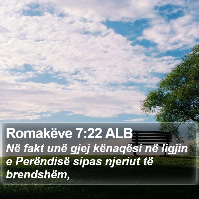 Romakëve 7:22 ALB Bible Study