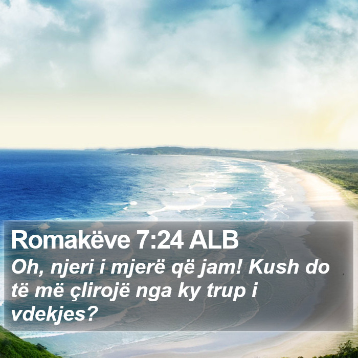 Romakëve 7:24 ALB Bible Study