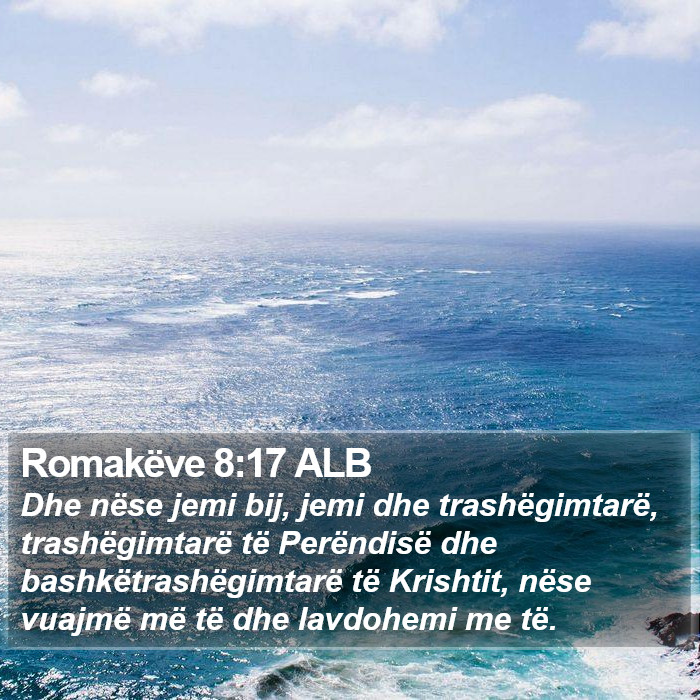 Romakëve 8:17 ALB Bible Study