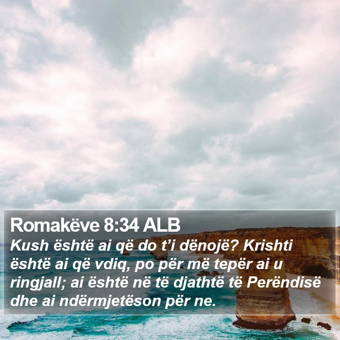 Romakëve 8:34 ALB Bible Study