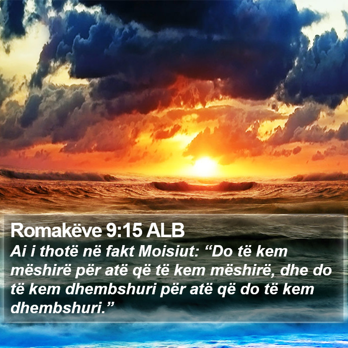 Romakëve 9:15 ALB Bible Study