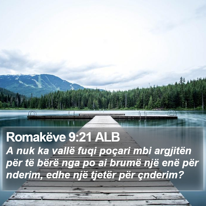 Romakëve 9:21 ALB Bible Study